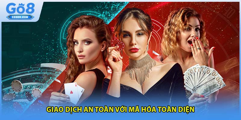 Giao dịch an toàn với mã hóa toàn diện